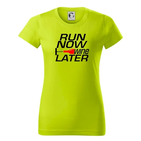 Run now Wine later