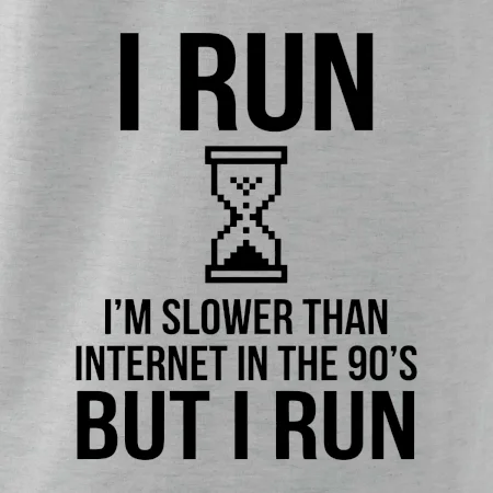 I run slower then internet