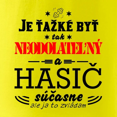 Neodolateľný hasič