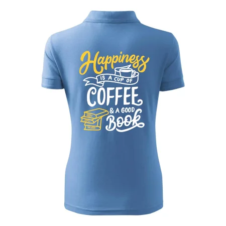 Happiness is a Cup of Coffee and a Good Book