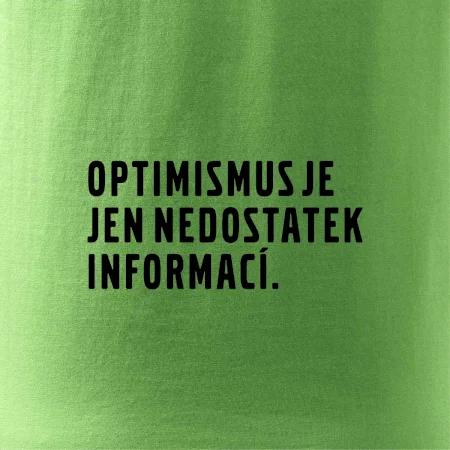 Citát - Optimismus je jen nedostatek informací