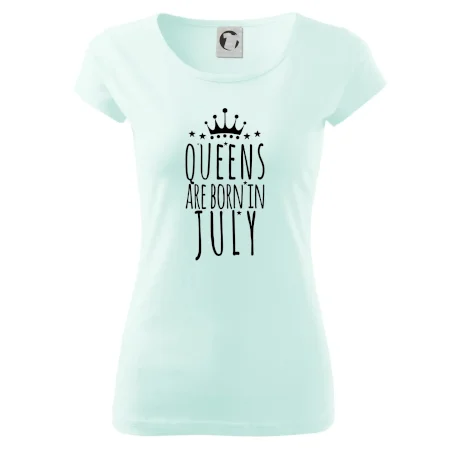 Queens are born in July