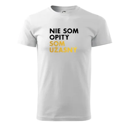 Nie som opitý som úžasný