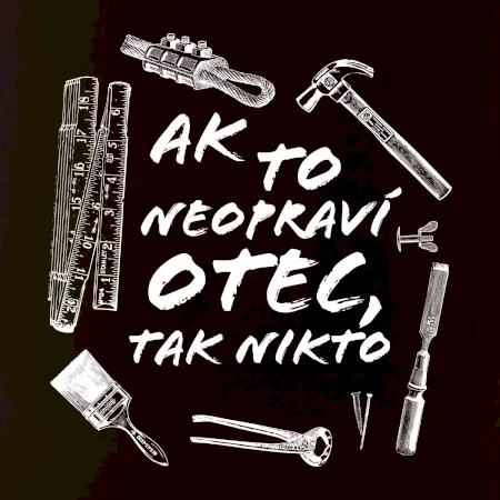 Ak to neopraví otec tak nikto čiernobiele