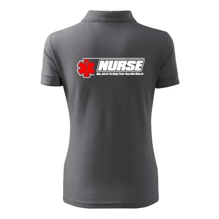 Nurse My Job Is To Save Your Ass Not Kiss It