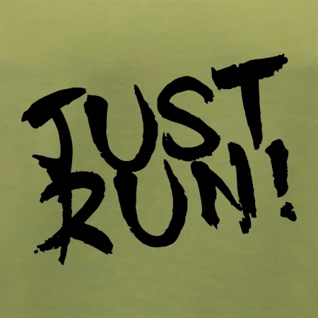 Just run