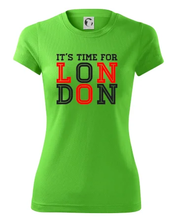 Its time for LONDON