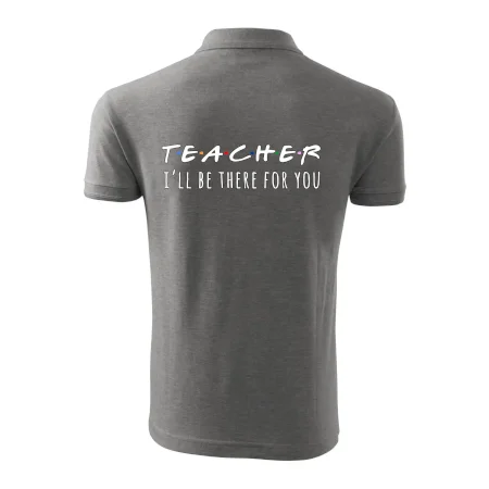 Teacher i'll be there for you