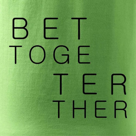 Better