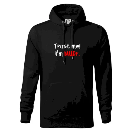 Trust me I´m  MUDr. / Ver mi som MUDR.