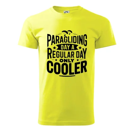 Paragliding Day Like A Regular Day Only Cooler