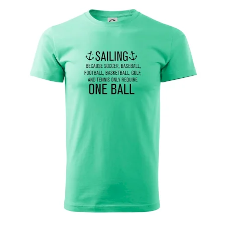 Sailing beacause one ball