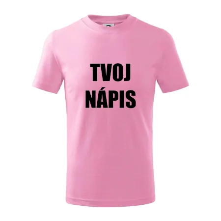 Tvoj vlastný nápis - tlačiaci
