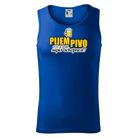 Pijem pivo - tvoja super schopnosť - rovný