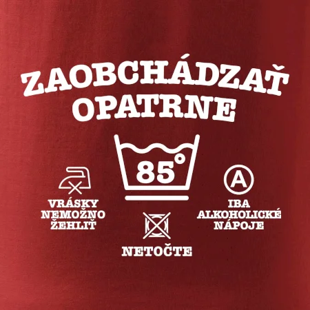 Zaobchádzať opatrne 85