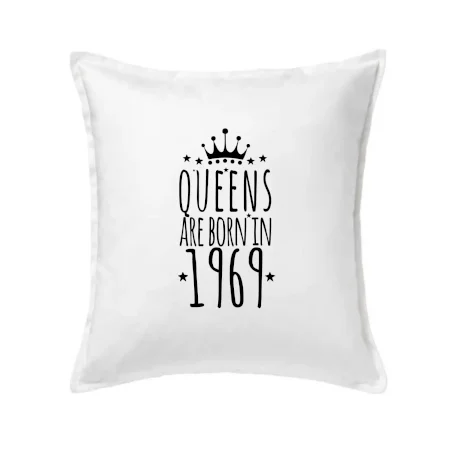 Queens are born in 1969