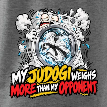 My judogi weighs more than my opponent