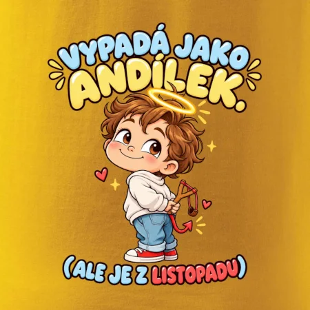 Vypadá jako andílek ale je z listopadu s prakem