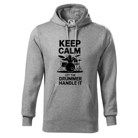 Keep Calm and Let The Drummer Handle It