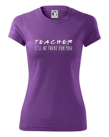 Teacher i'll be there for you