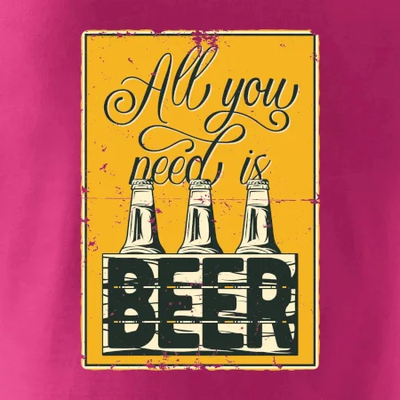 All you need is beer