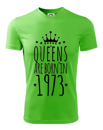 Queens are born in 1973