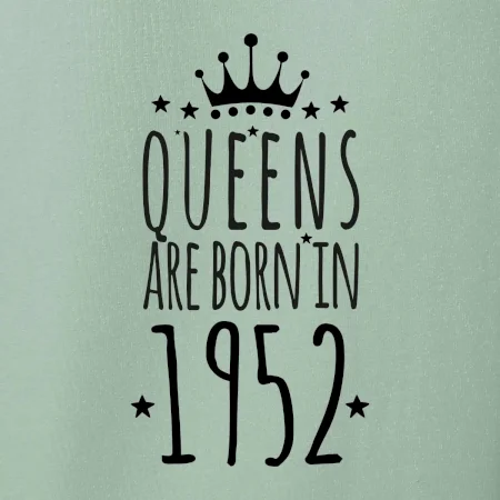 Queens are born in 1952