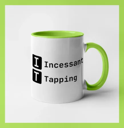 IT Nápis Incessant Tapping
