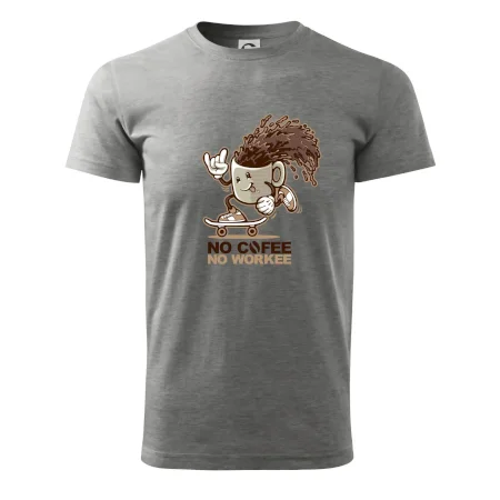 No cofee no workee