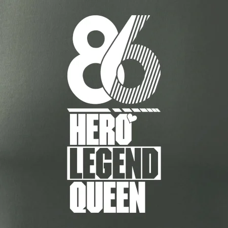 Hero, Legend, Queen 1986