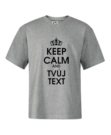 Keep calm - váš text