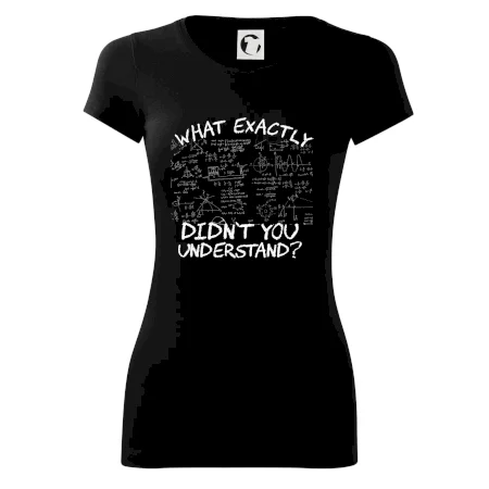 What exactly didn't you understand - physics