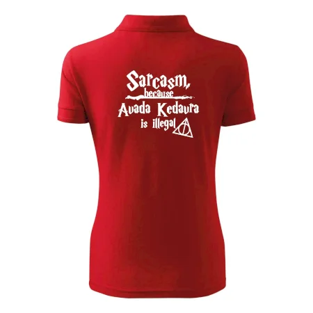 Harry - Sarcasm, because Avada Kedavra is illegal