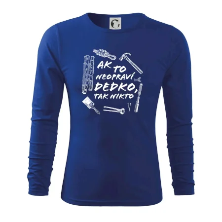 Ak to neopraví dedko tak nikto ČB