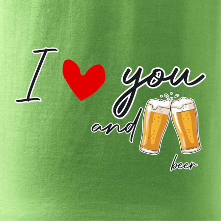 I love beer and beer
