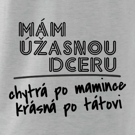 Mám úžasnú dcéru
