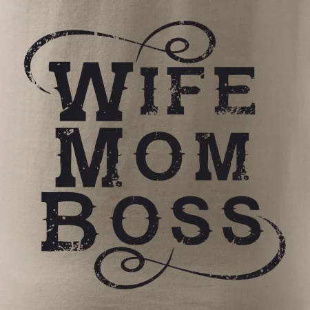 Wife mom boss