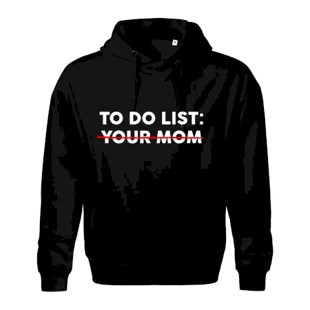 To do list: Your mom