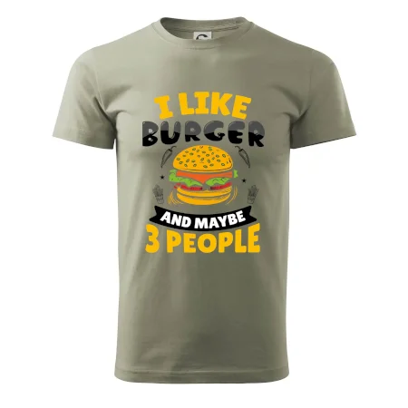 I like burger and maybe 3 people