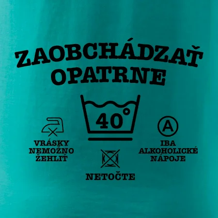 Zaobchádzať opatrne 40