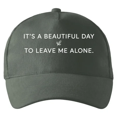 It's a beautiful day to leave me alone.