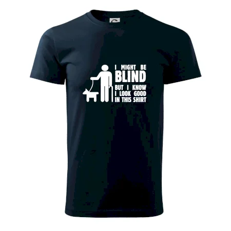 I might be blind