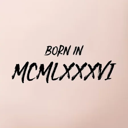 Born in - Rímske číslo 1986