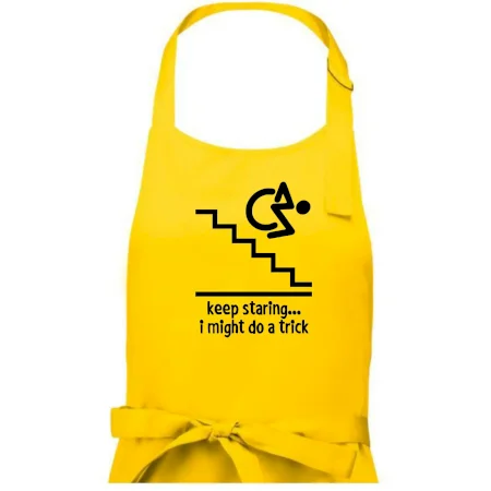 Keep staring i might do a trick