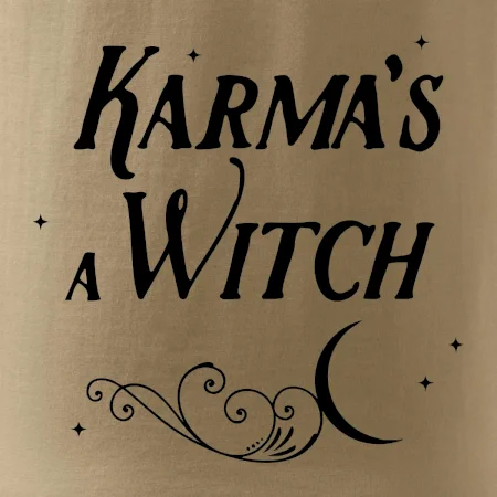 Karma's a Witch - nápis