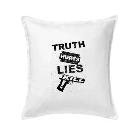 Truth Hurts lies kill