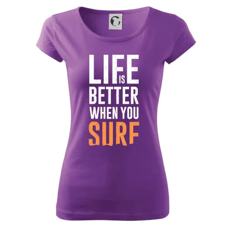 Life is better when you surf