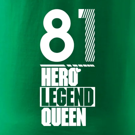 Hero, Legend, King / Queen  1981