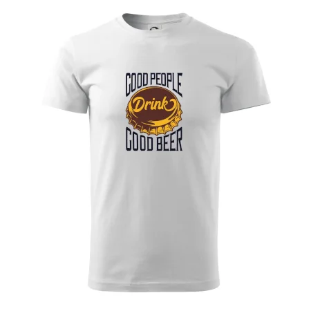 Good People Drink good Beer