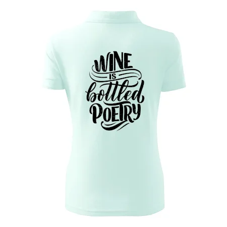 Wine is bottled poetry